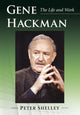 Book cover of: Gene Hackman. By: Peter Shelley