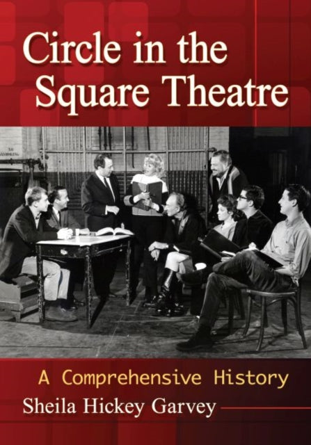 Book cover of: Circle in the Square Theatre. By: Sheila Hickey Garvey