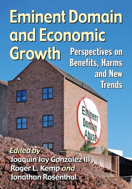 Book cover of: Eminent Domain and Economic Growth. By: Joaquin Jay Gonzalez