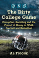 Book cover of: Dirty College Game. By: Al Figone