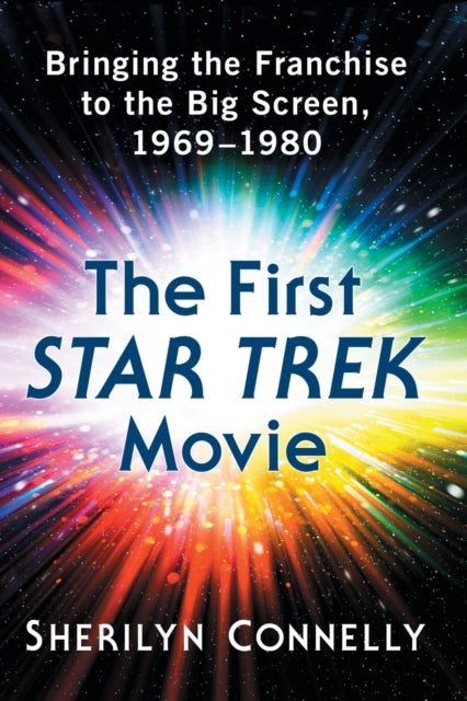 Book cover of: First Star Trek Movie. By: Sherilyn Connelly