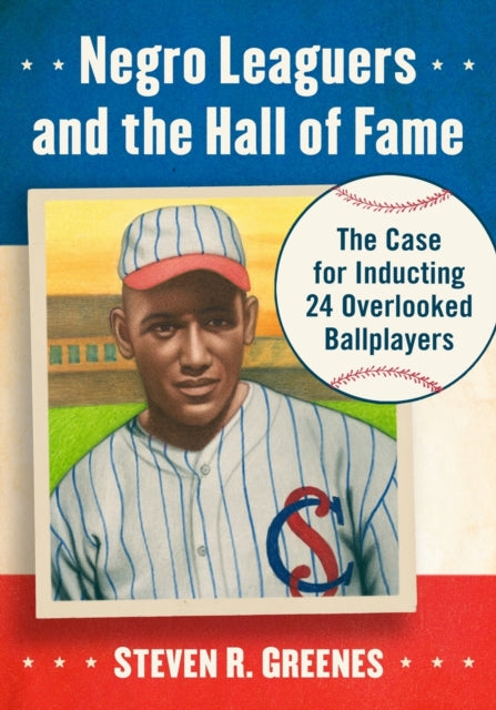 Book cover of: Negro Leaguers and the Hall of Fame. By: Steven R. Greenes