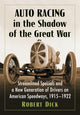 Book cover of: Auto Racing in the Shadow of the Great War. By: Robert Dick