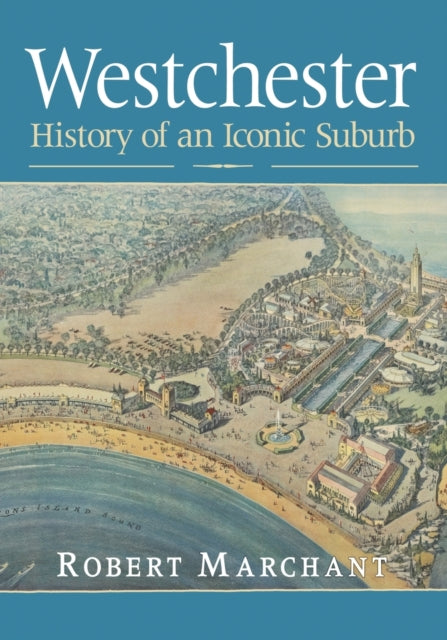 Book cover of: Westchester. By: Robert Marchant