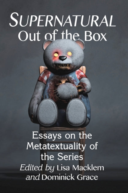 Book cover of: Supernatural Out of the Box. By: Lisa Macklem
