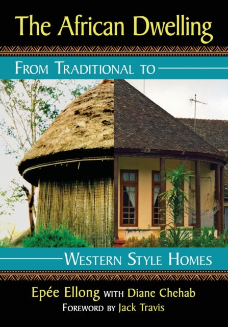 Book cover of: African Dwelling. By: Epée Ellong