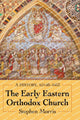 Book cover of: Early Eastern Orthodox Church. By: Stephen Morris