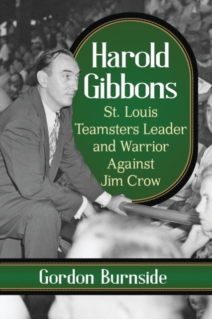 Book cover of: Harold Gibbons. By: Gordon Burnside