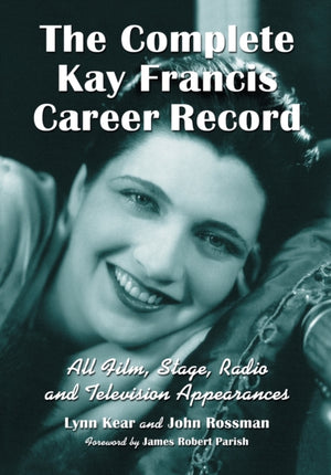 Complete Kay Francis Career Record