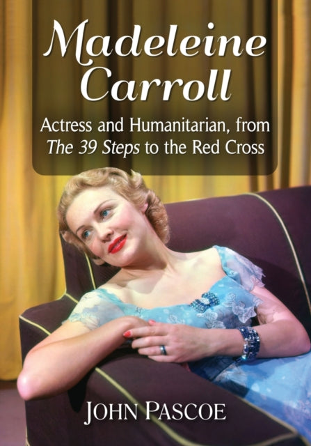 Book cover of: Madeleine Carroll. By: John Pascoe