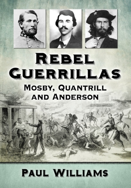 Book cover of: Rebel Guerrillas. By: Paul Williams