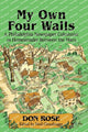 Book cover of: My Own Four Walls. By: Don Rose