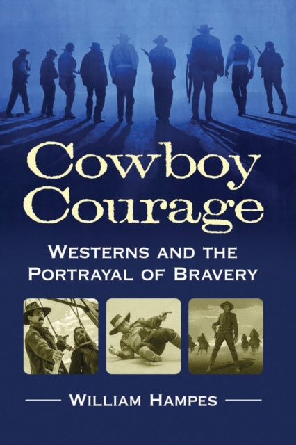Book cover of: Cowboy Courage. By: William Hampes