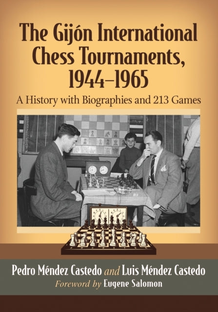 Book cover of: Gijon International Chess Tournaments, 1944-1965. By: Pedro Méndez Castedo