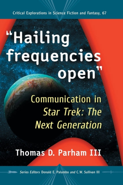 Book cover of: "Hailing frequencies open". By: Thomas D. Parham