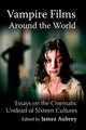 Book cover of: Vampire Films Around the World. By: James Aubrey