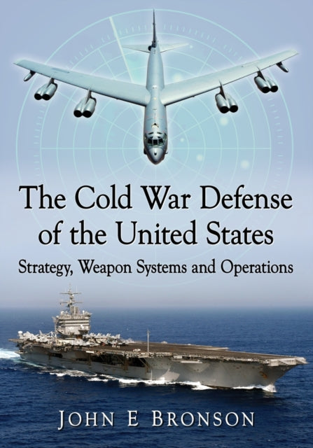 The Cold War Defense of the United States