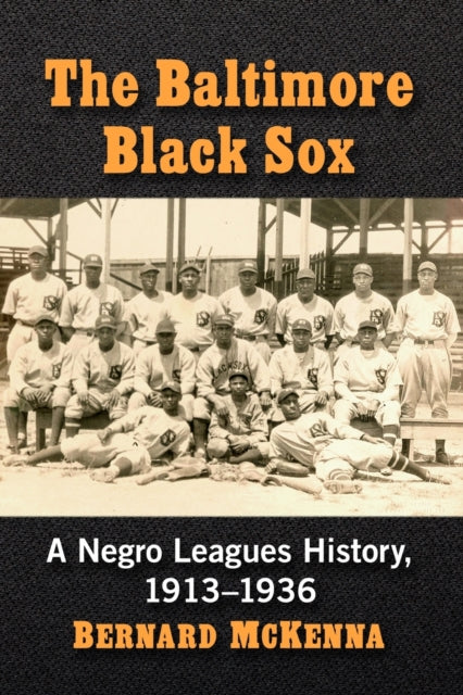 Book cover of: Baltimore Black Sox. By: Bernard McKenna