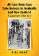 Book cover of: African American Entertainers in Australia and New Zealand. By: Bill Egan