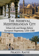 Book cover of: Medieval Mediterranean City. By: Felicity Ratté