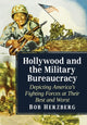 Book cover of: Hollywood and the Military Bureaucracy. By: Bob Herzberg