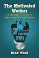 Book cover of: Motivated Worker. By: Brad Ward