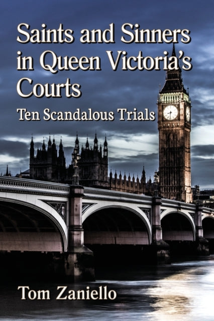 Book cover of: Saints and Sinners in Queen Victoria's Courts. By: Tom Zaniello