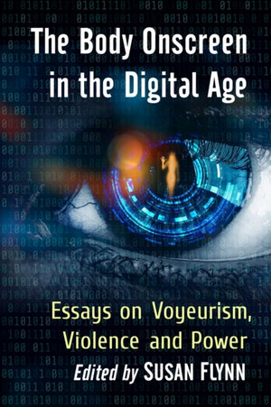 Body Onscreen in the Digital Age