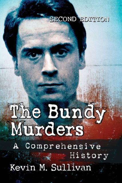 Book cover of: Bundy Murders. By: Kevin M. Sullivan