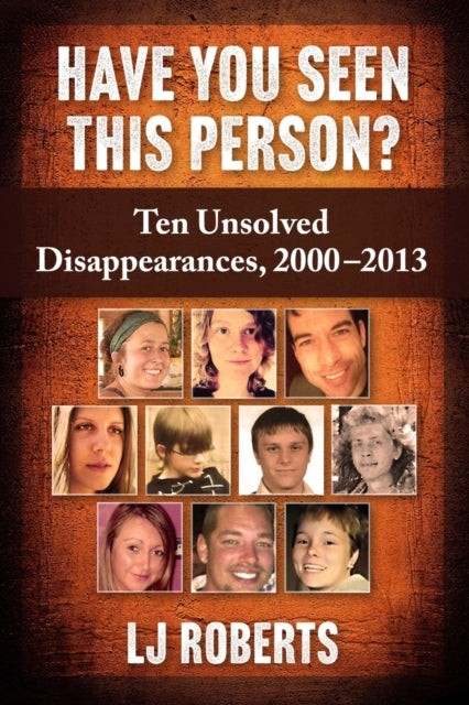 Book cover of: Have You Seen This Person?. By: L. J. Roberts