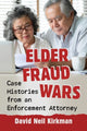 Book cover of: Elder Fraud Wars. By: David Neil Kirkman