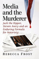 Book cover of: Media and the Murderer. By: Rebecca Frost