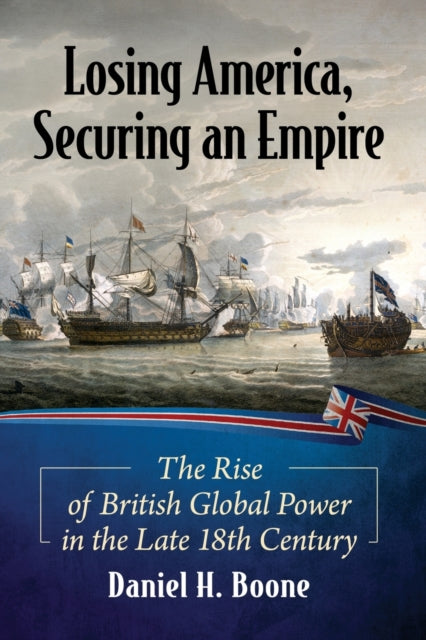 Book cover of: Losing America, Securing an Empire. By: Daniel H. Boone