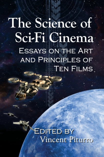 Book cover of: Science of Sci-Fi Cinema. By: Vincent Piturro