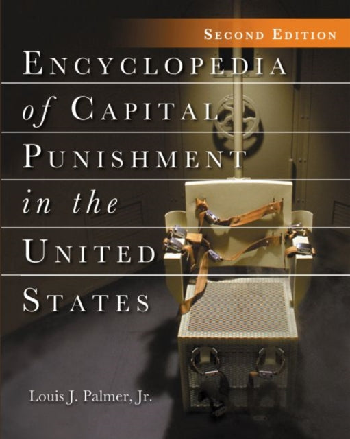Book cover of: Encyclopedia of Capital Punishment in the United States, 2d ed.. By: Palmer, Louis J., Jr.