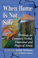 Book cover of: When Home Is Not Safe. By: Judith Skillman