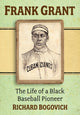 Book cover of: Frank Grant. By: Richard Bogovich