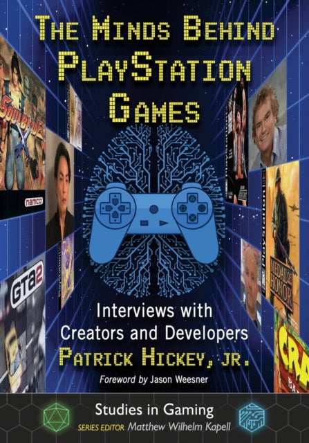 Book cover of: Minds Behind PlayStation Games. By: Patrick Hickey