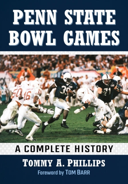 Book cover of: Penn State Bowl Games. By: Tommy a Phillips