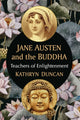 Book cover of: Jane Austen and the Buddha. By: Kathryn Duncan