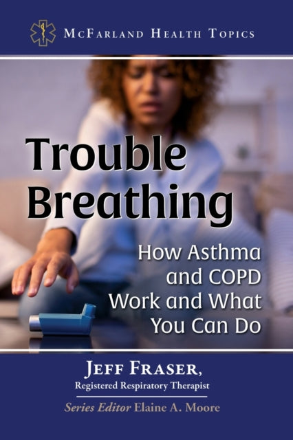 Book cover of: Trouble Breathing. By: Jeff Fraser