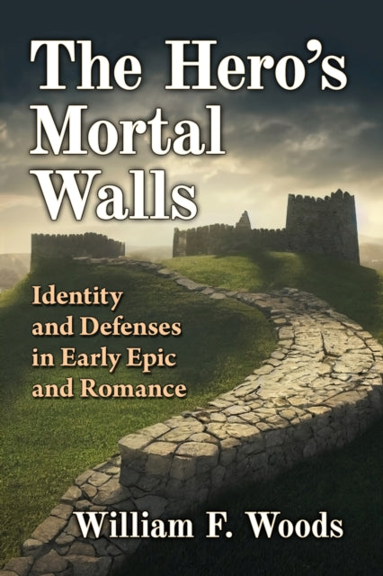 Book cover of: Hero's Mortal Walls. By: William F. Woods