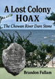 Book cover of: Lost Colony Hoax. By: Brandon Fullam