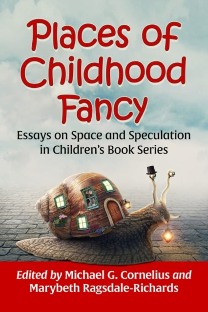 Book cover of: Places of Childhood Fancy. By: Michael G. Cornelius