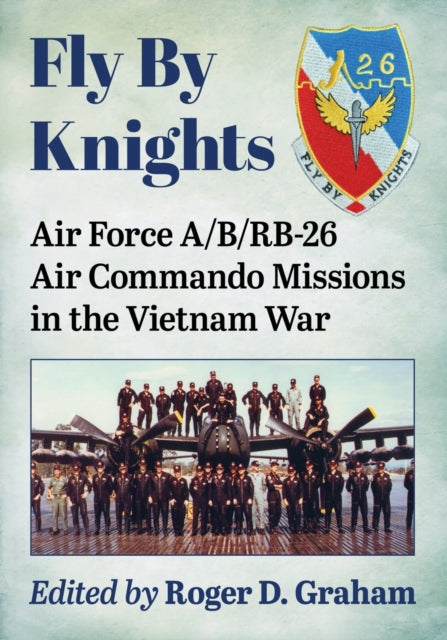 Book cover of: Fly By Knights. By: Roger D. Graham