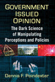 Book cover of: Government Issued Opinion. By: Dennis F. Poindexter