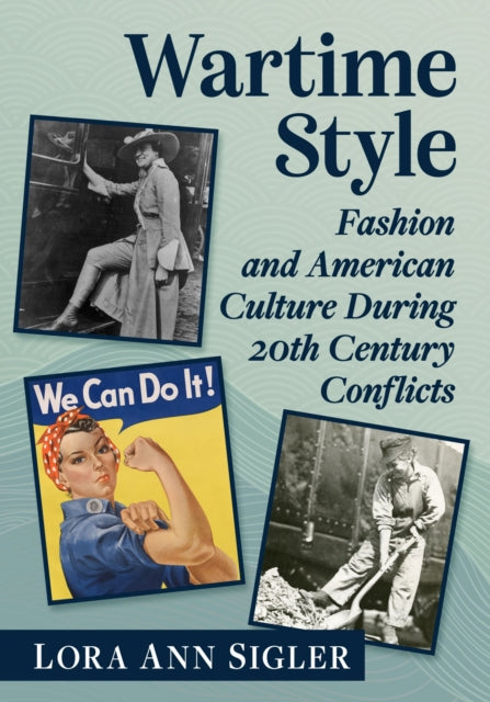 Book cover of: Wartime Style. By: Lora Ann Sigler
