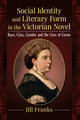 Book cover of: Social Identity and Literary Form in the Victorian Novel. By: Jill Franks