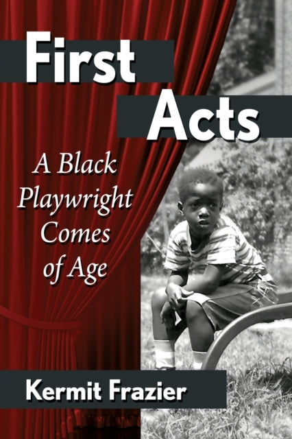 Book cover of: First Acts. By: Kermit Frazier