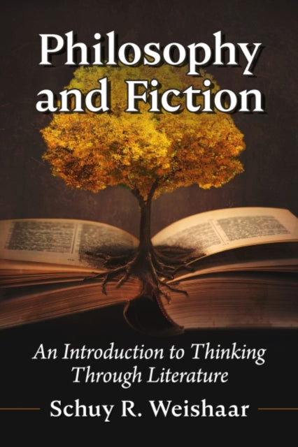 Book cover of: Philosophy and Fiction. By: Schuy R. Weishaar